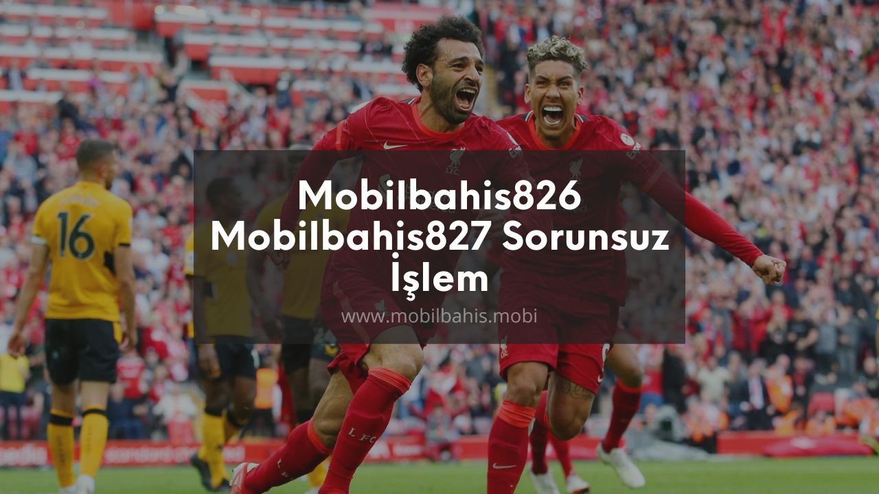 Mobilbahis826 - Mobilbahis827 Sorunsuz İşlem