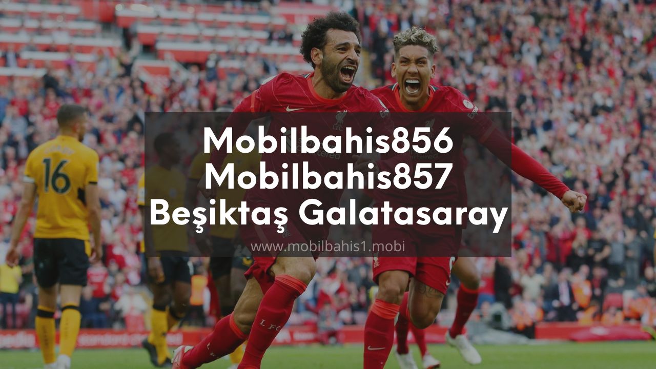 Mobilbahis856 - Mobilbahis857 Beşiktaş Galatasaray