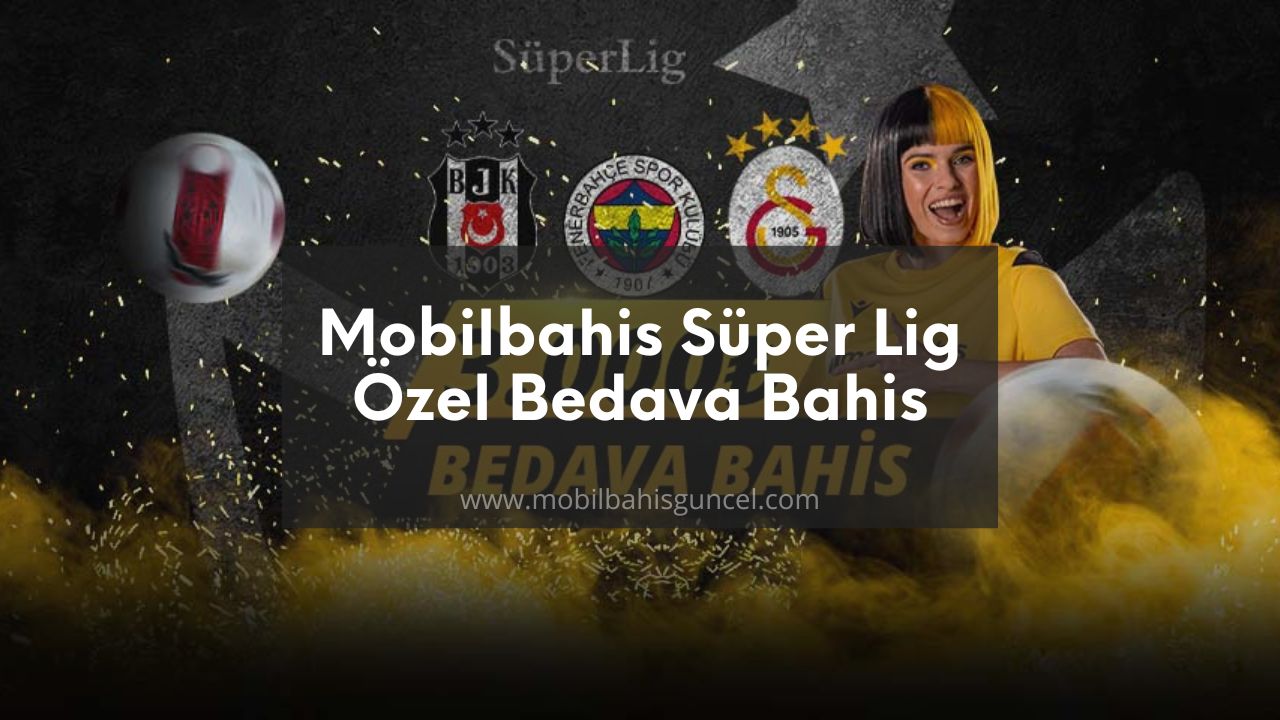 Mobilbahis Süper Lig